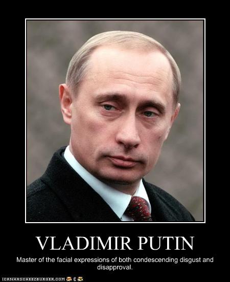 VLADIMIR PUTIN - Cheezburger - Funny Memes | Funny Pictures