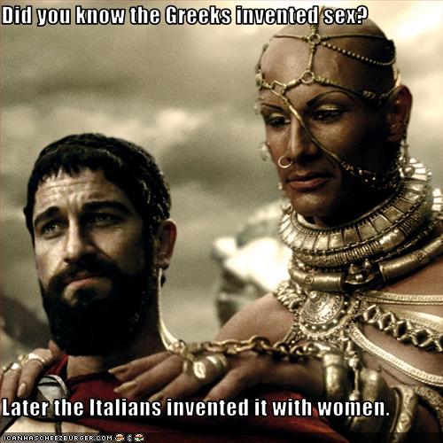 Did You Know The Greeks Invented Sex Later The Italians Invented It