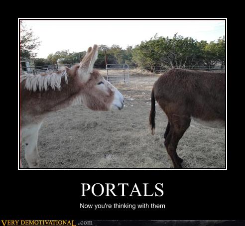 THINKING WITH PORTALS - Very Demotivational - Demotivational