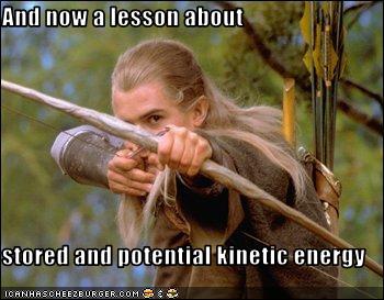 And now a lesson about stored and potential kinetic energy ...