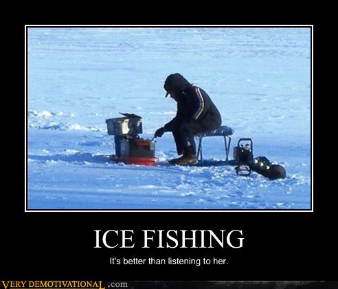 ice fishing funny meme wingfoot report demotivational jul