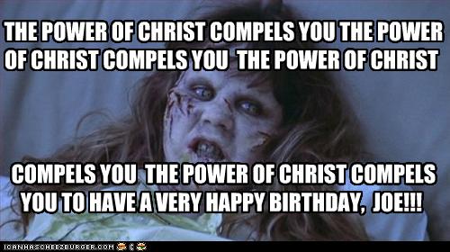 The Power Of Christ Compels You The Power Of Christ Compels You The Power Of Christ Compels You The Power Of Christ Compels You To Have A Very Happy Birthday Joe