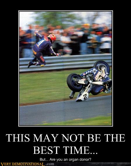 Very Demotivational Motorcycle Page 2 Very Demotivational Posters Start Your Day Wrong