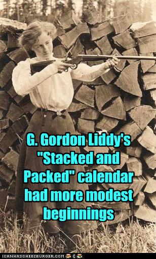 G. Gordon Liddy's "Stacked and Packed" calendar had more ...