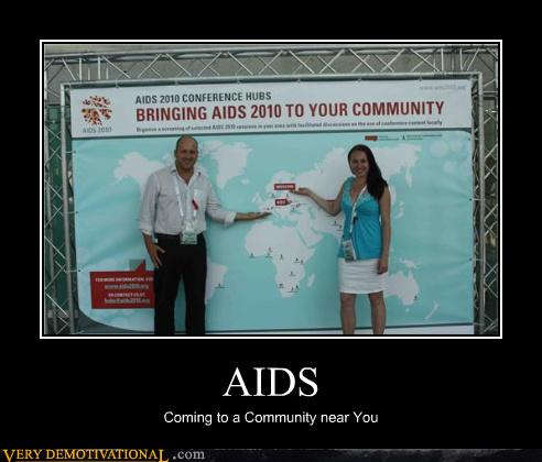 AIDS Very Demotivational Demotivational Posters Very
