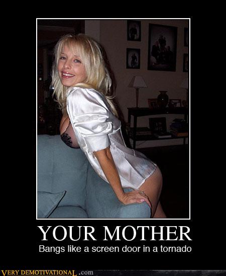 Very Demotivational Hot Mom Very Demotivational Posters Start