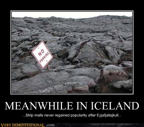 Very Demotivational - Iceland - Very Demotivational Posters - Start