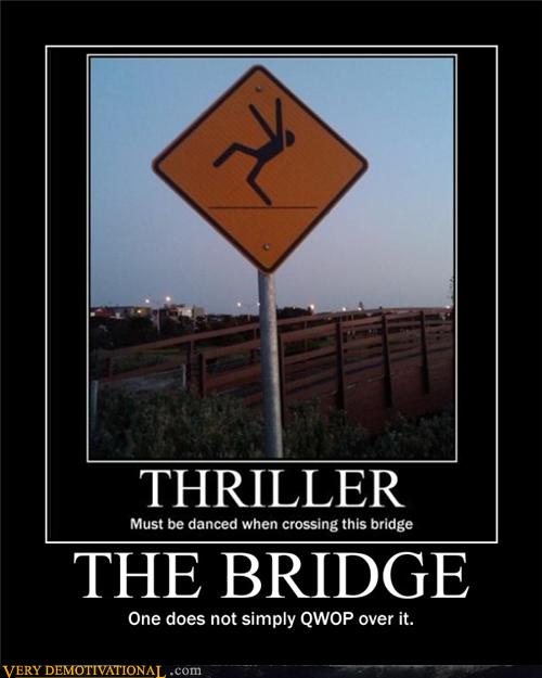 THE BRIDGE - Very Demotivational - Demotivational Posters | Very ...