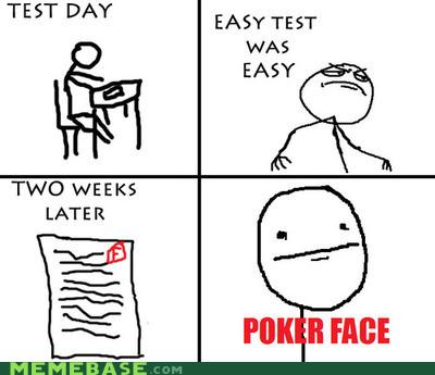 fail-hubris-memes-poker-face-school-test-too-easy-4422819584