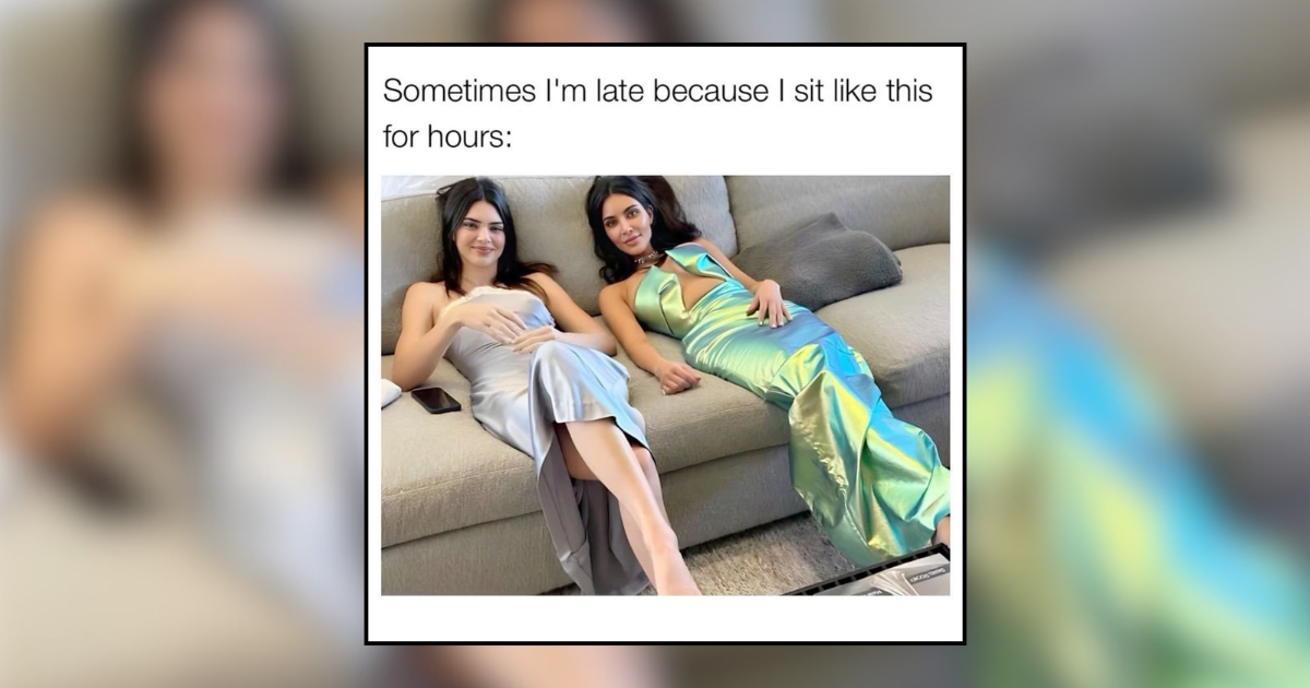 21 Memes to Send to Your Friend Who's Always Late But Worth the Wait