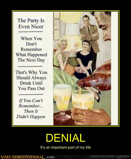 Very Demotivational - denial - Very Demotivational Posters - Start Your ...