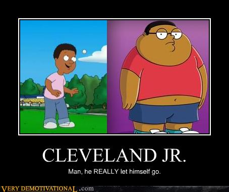 CLEVELAND JR. - Very Demotivational - Demotivational Posters Very
