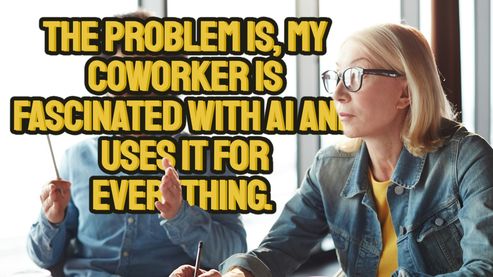 Employees grow tired of constantly having to double-check and fix their AI-obsessed coworker's 100% AI-generated work output: 'It's low effort, low quality, and I don't want to be associated with delivering [low-quality] work as a team'