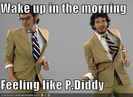 wake up in the morning feeling like p diddy        
        <figure class=