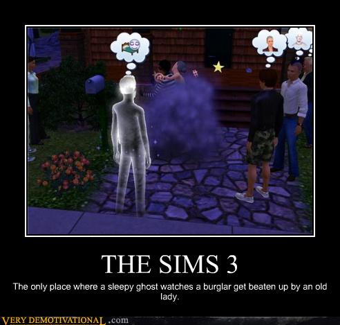 THE SIMS 3 - Very Demotivational - Demotivational Posters | Very