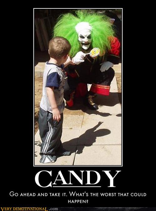 CANDY - Very Demotivational - Demotivational Posters | Very