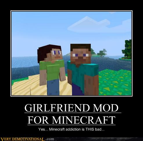 GIRLFRIEND MOD FOR MINECRAFT - Very Demotivational 