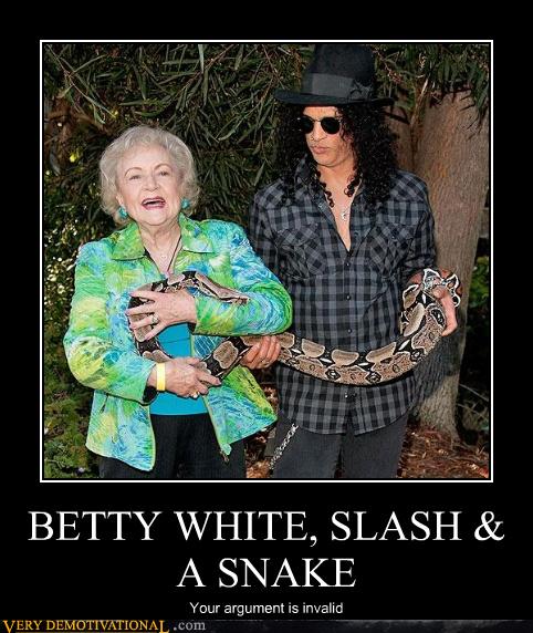 BETTY WHITE SLASH amp A SNAKE - Very Demotivational - Demotivational Posters   Very Demotivational  Funny Pictures  Funny Posters  Funny Meme