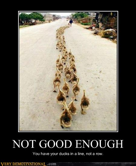 Not Good Enough Very Demotivational Demotivational Posters Very Demotivational Funny Pictures Funny Posters Funny Meme