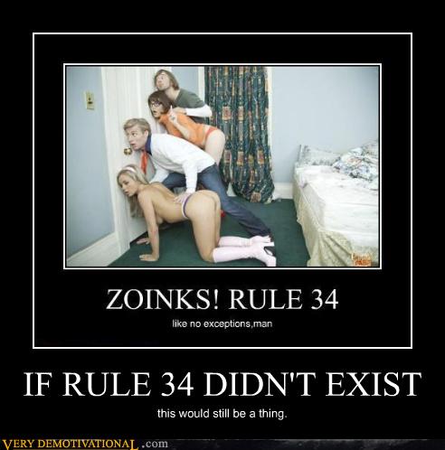 If Rule 34 Didn T Exist Very Demotivational Demotivational Posters