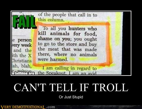 CAN'T TELL IF TROLL - Very Demotivational - Demotivational Posters ...