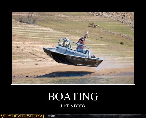 BOATING - Very Demotivational - Demotivational Posters | Very ...