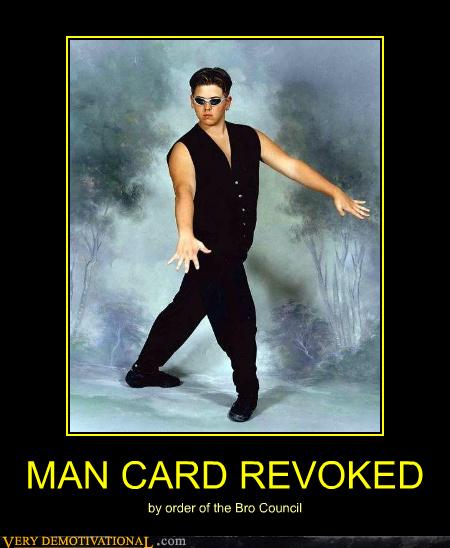  MAN  CARD  REVOKED Very Demotivational Demotivational 