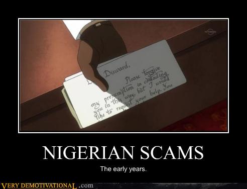 demotivational nigerian meme posters funny scams august please