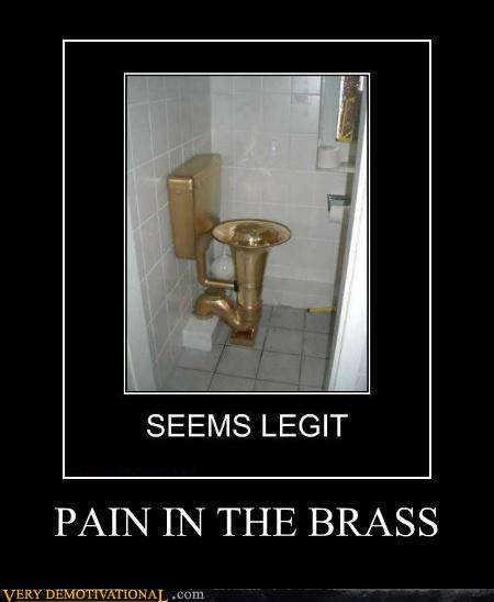 PAIN IN THE BRASS