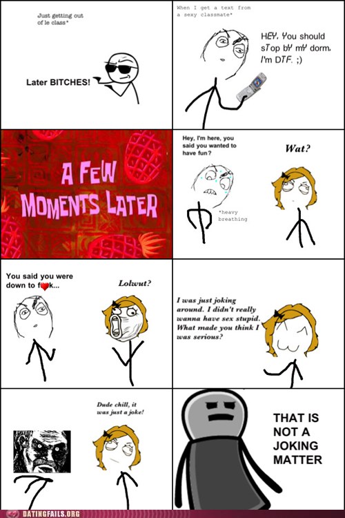 Why You Gotta Tease? Dating Fails dating memes, dating fails, fail