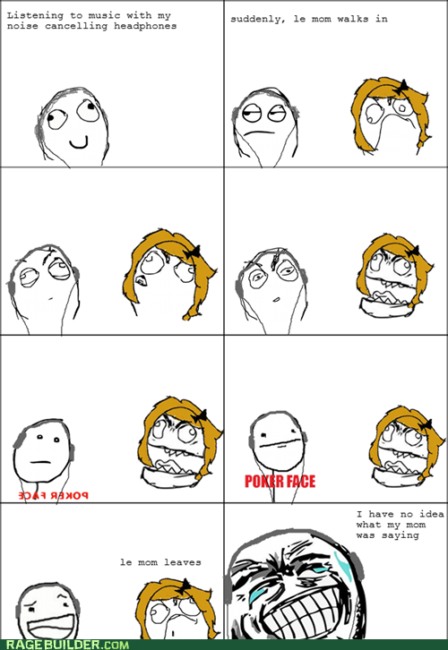 I Can't Hear You Rage Comics rage comics