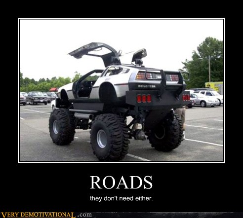 Very Demotivational - DeLorean - Very Demotivational Posters - Start