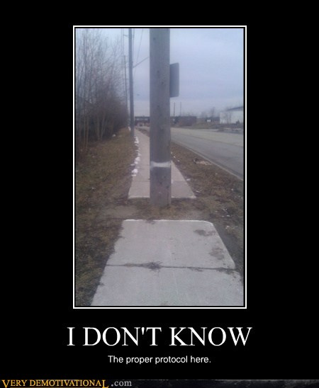 Very Demotivational - sidewalk - Very Demotivational Posters - Start