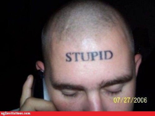 Ugliest Tattoos Forehead Tattoo Bad Tattoos Of Horrible Fail Situations That Are Permanent 2208