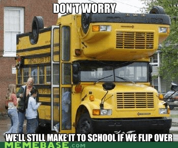 Don't Worry Kids, This Bus is Safe - Memebase - Funny Memes