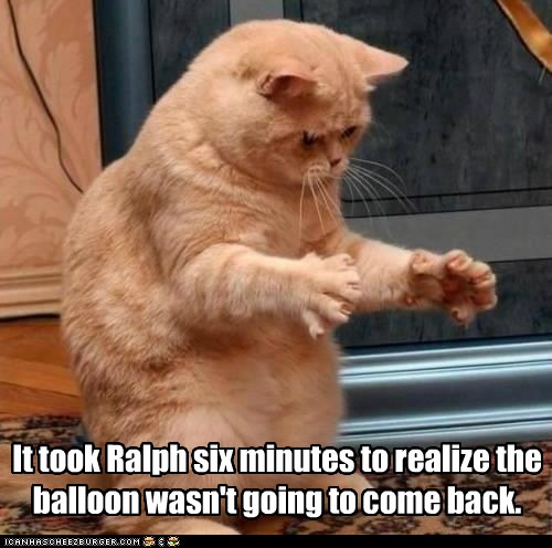 It took Ralph six minutes to realize the balloon wasn't going to come