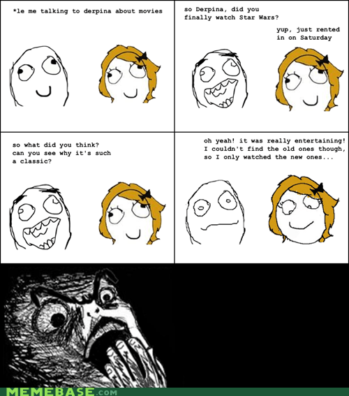 A New Hope: She Could Still Watch Them - Rage Comics - rage comics