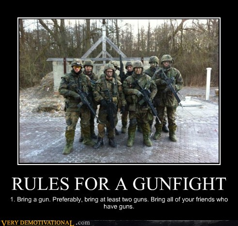 RULES FOR A GUNFIGHT - Very Demotivational - Demotivational Posters ...