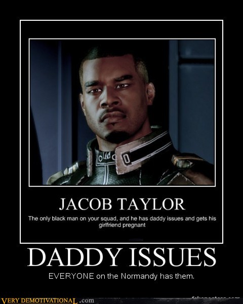 Very Demotivational Daddy Issues Very Demotivational Posters Start Your Day Wrong