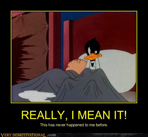 Very Demotivational - daffy duck - Very Demotivational Posters - Start Your  Day Wrong - Demotivational Posters | Very Demotivational | Funny Pictures |  Funny Posters | Funny Meme - Cheezburger