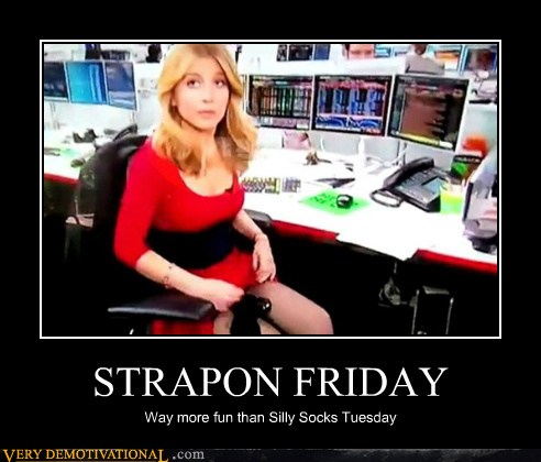 Very Demotivational - strap on - Very Demotivational Posters - Start