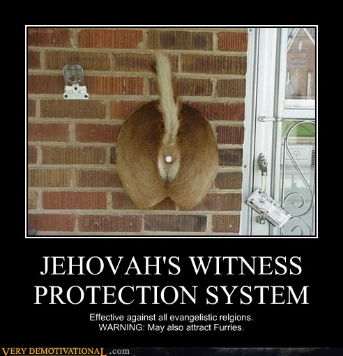 JEHOVAH'S WITNESS PROTECTION SYSTEM - Very Demotivational ...