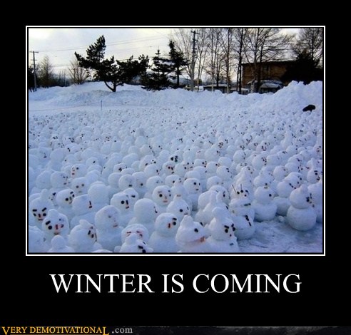 https://i.chzbgr.com/original/6399874304/h353030FD/game-of-thrones-hilarious-snowman-winter-wtf-6399874304