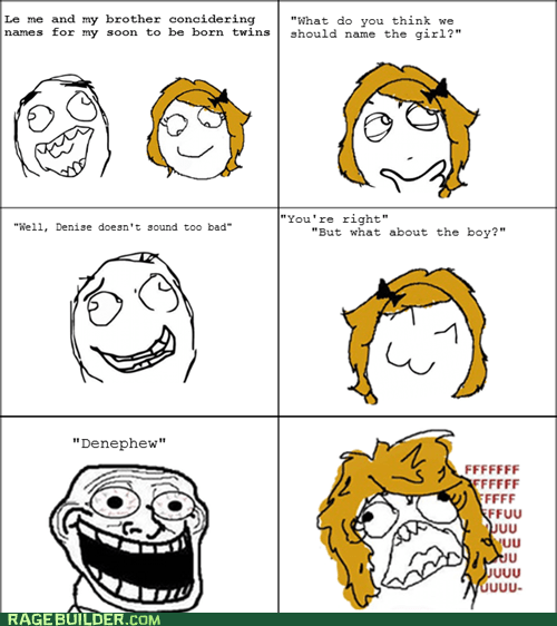 Classic: You're Named For Your Uncle - Rage Comics - Rage Comics