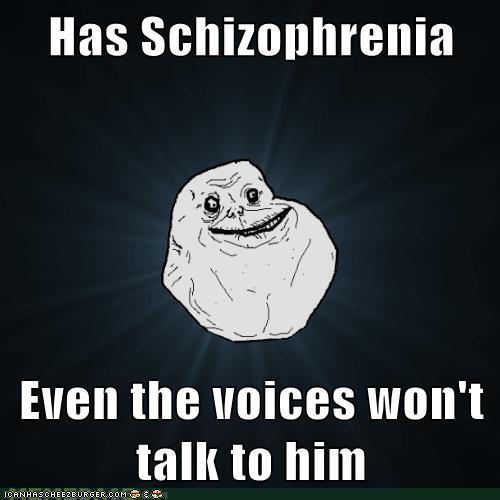 Memebase - schizophrenia - All Your Memes In Our Base - Funny Memes