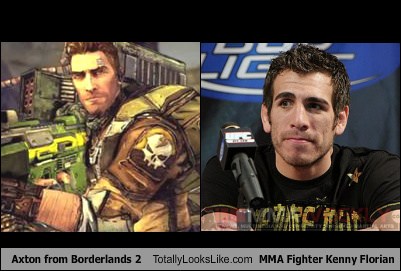 Axton From Borderlands 2 Totally Looks Like Mma Fighter Kenny Florian Totally Looks Like