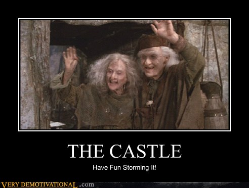 THE CASTLE - Very Demotivational - Demotivational Posters ...