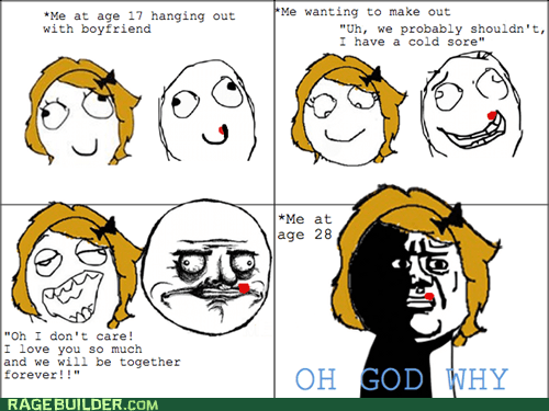 Rage Comics - cold sore - Rage Comics - rage comics - Cheezburger