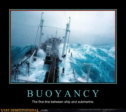 BUOYANCY - Very Demotivational - Demotivational Posters | Very ...