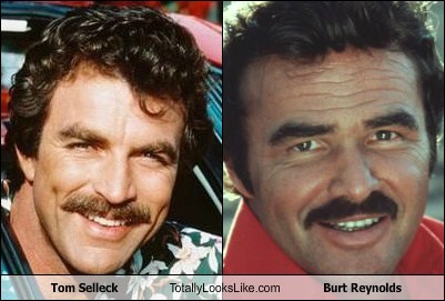 Tom Selleck Totally Looks Like Burt Reynolds - Totally Looks Like